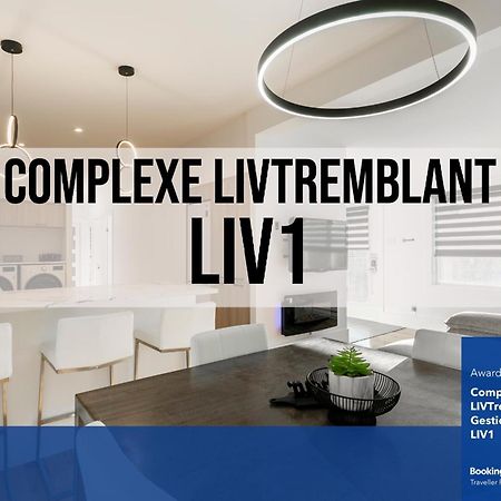 Complexe Livtremblant By Gestion Elite - Liv1 Apartment มงต์-ทร็องบล็องต์ ภายนอก รูปภาพ